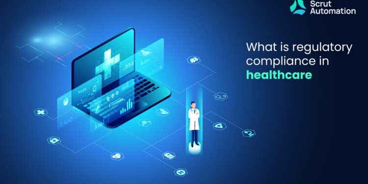 A Complete Guide to Regulatory Compliance in Healthcare